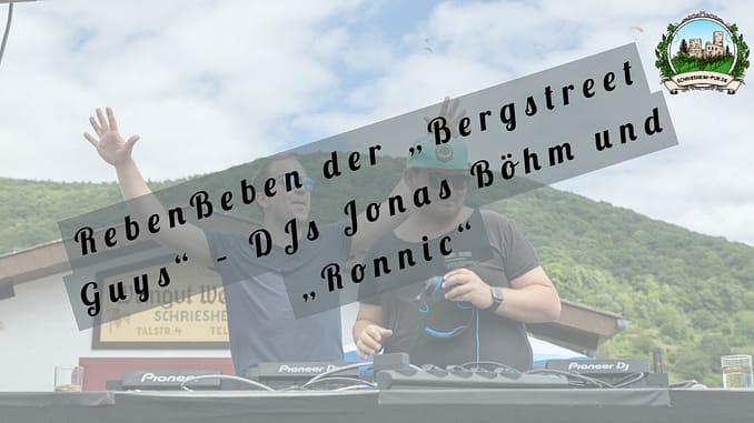 RebenBeben der „Bergstreet Guys“ – DJs Jonas Böhm und „Ronnic“ 2022
